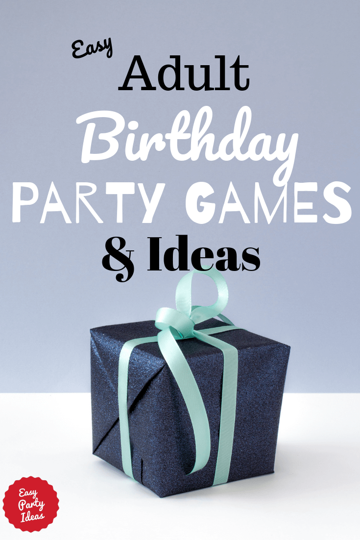 Adult Birthday Party Games Ideas